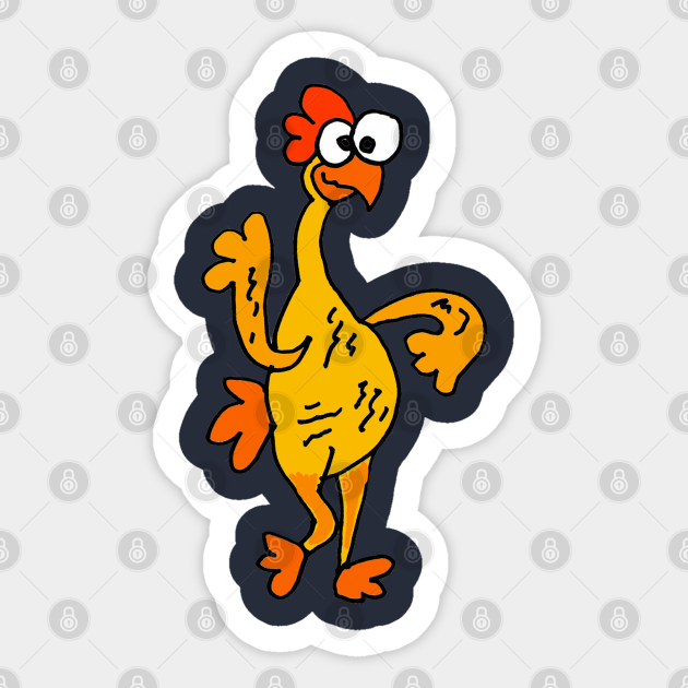 Funny Dancing Rubber Chicken Rubber Chicken Sticker TeePublic